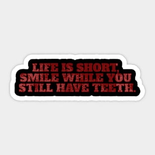 Life is short Sticker